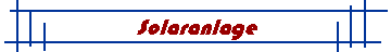 Solaranlage